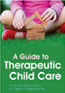 Permalink to Book launch: A Guide to Therapeutic Child Care: What you need to know to create a healing home